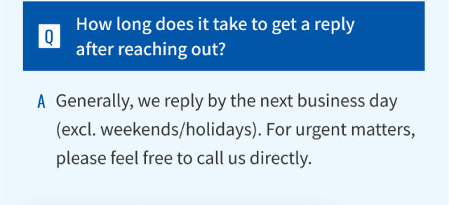 How long does it take to get a reply after reaching out?